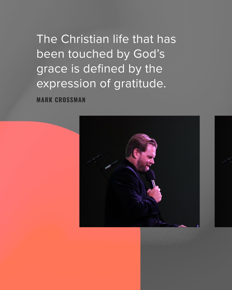 The Christian life that has been touched by God’s grace is defined by the expression of gratitude.