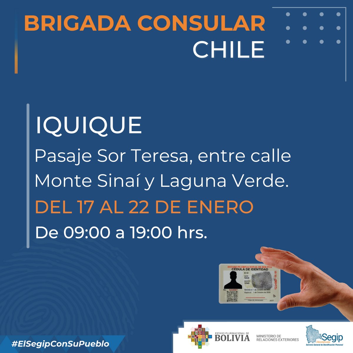 OficialSegip's tweet photo. Nuestra #BrigadaConsular continua cedulando a connacionales bolivianos en #Iquique #Chile.
📆 Desde el 17 al 22 de enero.
📍 Pasaje Sor Teresa, entre calle Monte Sinaí y Laguna Verde.
⏰ De 09:00 a 19:00 hrs. https://t.co/2YqXmrbIBJ