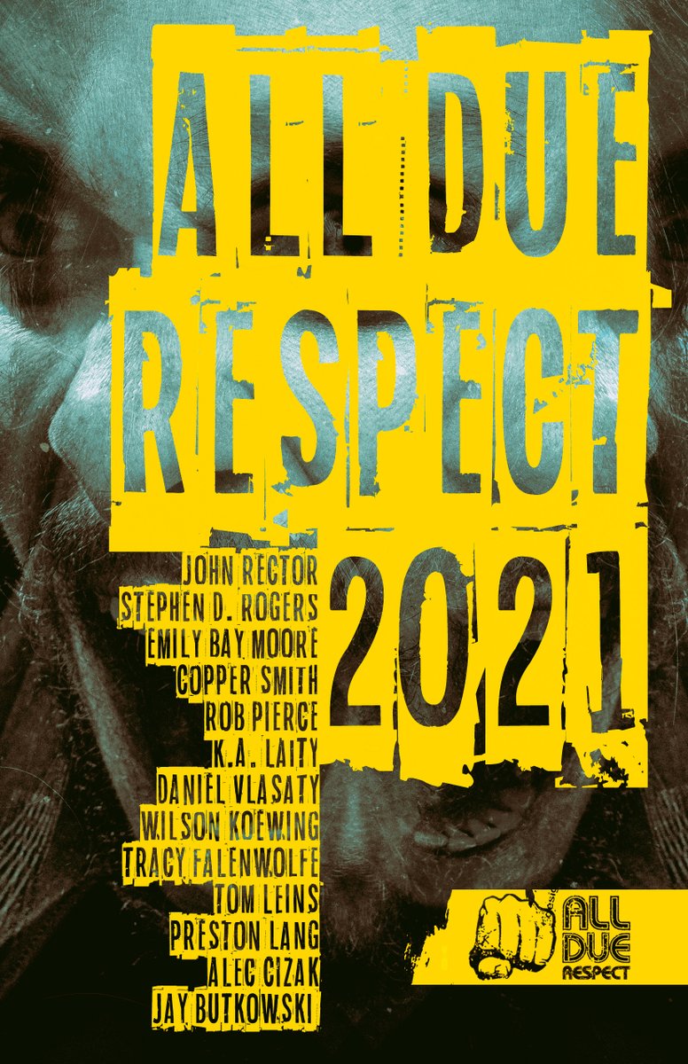 Coming Feb. 18: All Due Respect 2021, featuring a new story from John Rector!