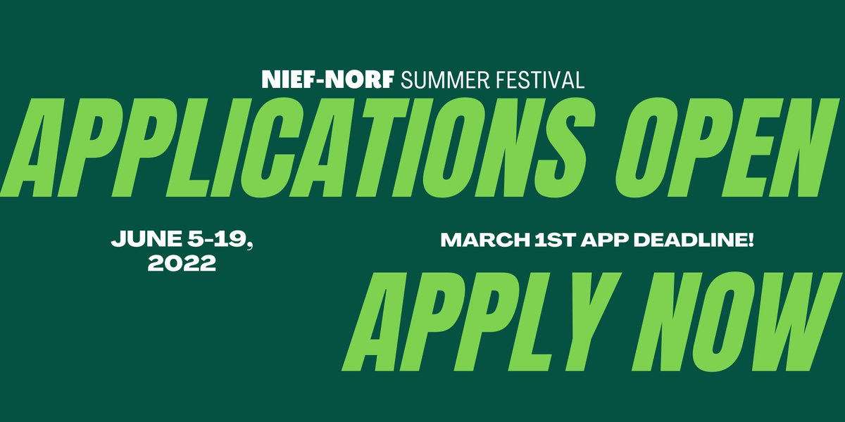 Apply now for Nief-Norf Summer Festival nnSF22! - *|niefnorf.org/apply|*