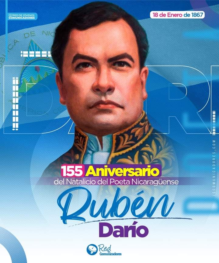 #Nicaragua 🇳🇮 Hoy #18Enero conmemoramos el 155 aniversario del natalicio del "Príncipe de las Letras Castellanas" y "Padre del Modernismo", Rubén Darío 📘💙.

#SomosPuebloPresidente
#Nicaragua 
<a href="/FirmesP/">Firmes Por la Paz</a> <a href="/db_nicaragua/">BARRICADA - Nicaragua</a>