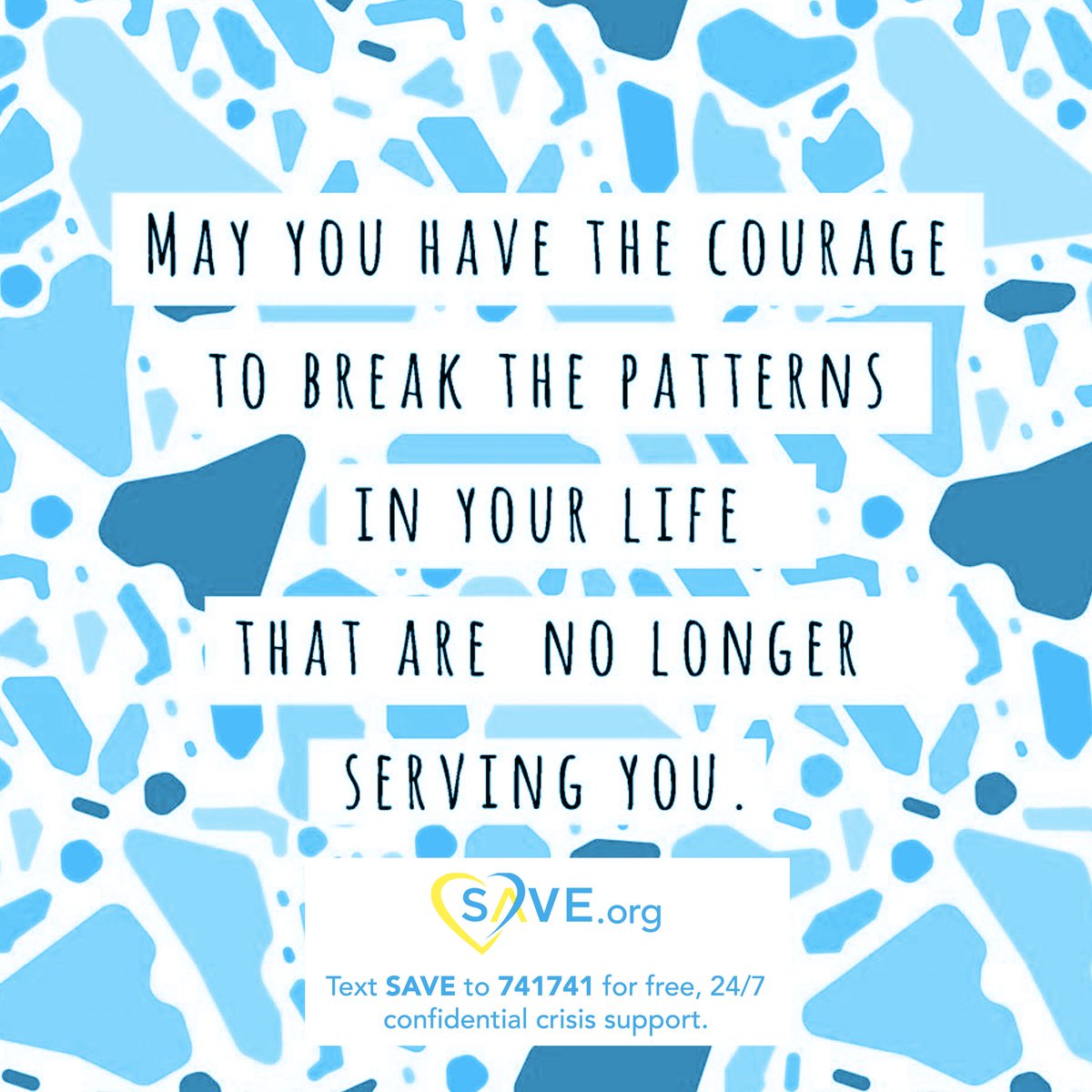 There are patterns in your life that are no longer serving you. May you have the wisdom to recognize them and have the courage to break them.