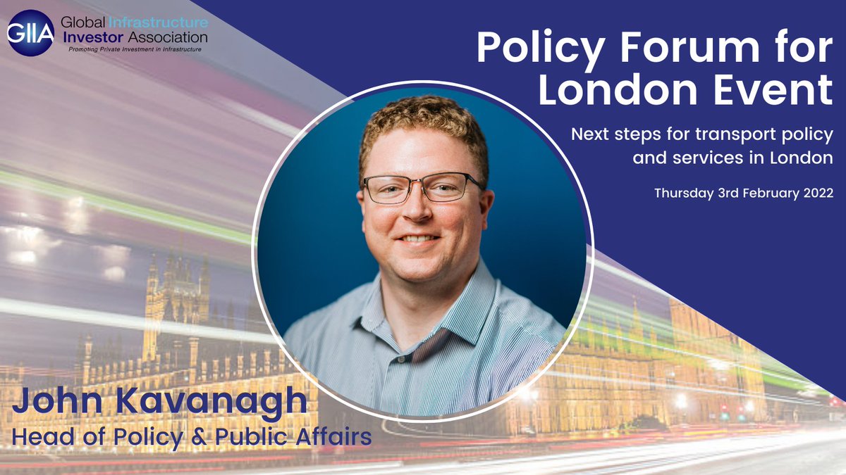 GIIA’s John Kavanagh will be speaking at the Policy Forum for London event taking place on 3rd February, which will examine the role #infrastructure #investors can play in supporting London's #transport priorities.

For more info, follow the link below;
westminsterforumprojects.co.uk/conference/tra…