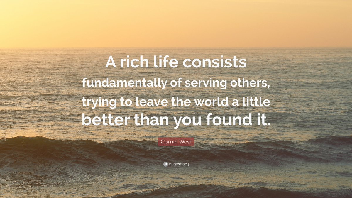 Living a truly rich life has nothing to do with money.