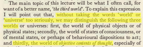 PhilosophyPub's tweet photo. 11] On to #Popper’s 3 Worlds. Sth interesting sets certain thoughts apart from others: defined appropriately, they have autonomous, objective properties. That makes #ObjectiveKnowledge possible *wherever such a definitional framework can be had*.
#Epistemology #Erkenntnistheorie https://t.co/QCTNMRc9AC