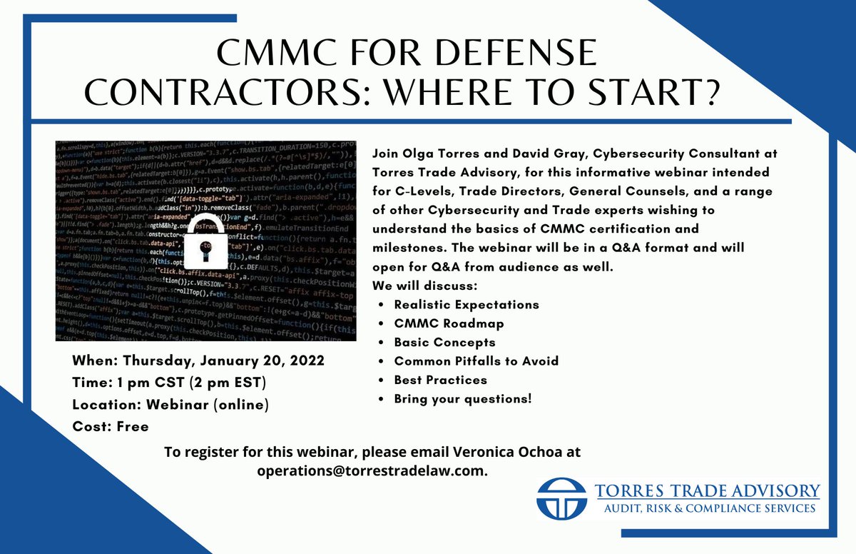 TorresTrade's tweet photo. Join Olga Torres and David Gray, Cybersecurity Consultant at Torres Trade Advisory, for a webinar on CMMC for Defense Contractors: Where to Start? on Thursday, January 20, 2022, at 1pm CST (2pm EST). https://t.co/aBH8H1P5Xa