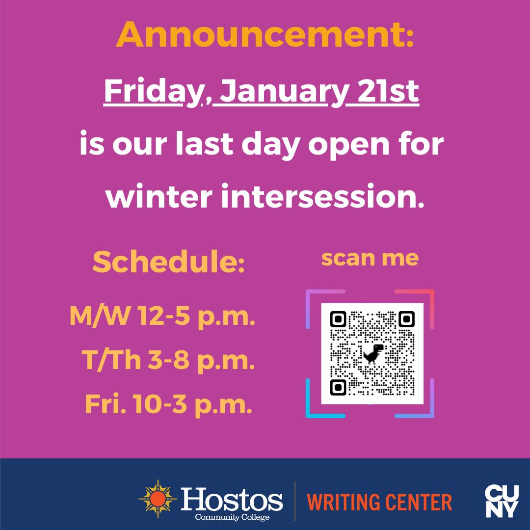 This Friday, January 21st is the last day the #HostosWritingCenter will be open for #WinterIntersession 2022.

Please scan the QR Codes to book your online tutoring sessions.

We can help with all of your written assignments, personal statements and scholarship blurbs.

#Tutoring