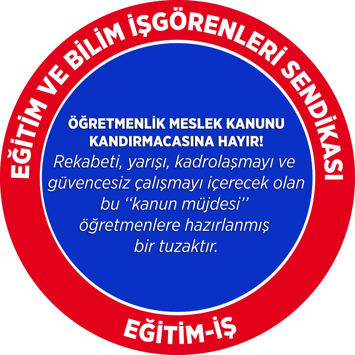 Öğretmenlik Meslek Kanunu Kandırmacasına HAYIR!!!#BoyleMeslekKanunuOlmaz