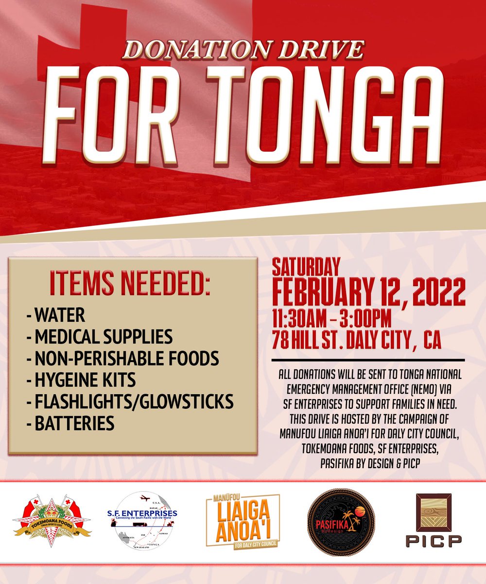 Bay Area family and friends! We are hosting a donation drive on Feb 12 in Daly City, CA

If you have time and an opportunity to bring over some donations to fill up the containers going down to Tonga, please pull up and do so!

Hit me if you got any Q’s. Love y’all! #Pray4Tonga