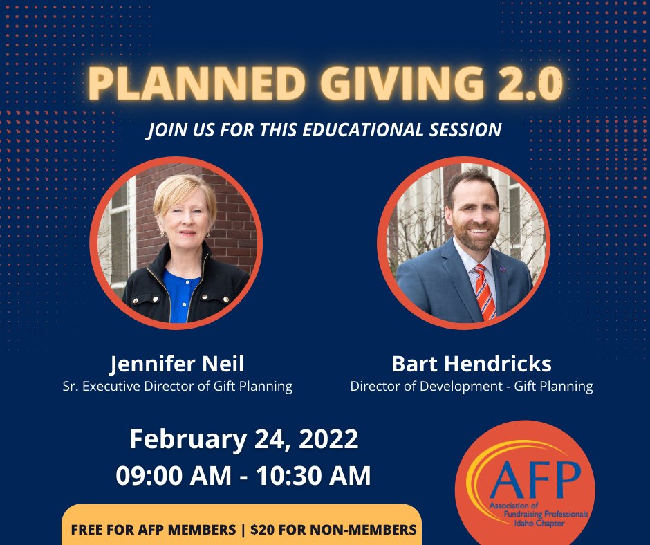 Join us for another intriguing discussion on the topic of Planned Giving. Thanks Jennifer Neil and Bart Hendricks of #BoiseStateUniversity's Gift Planning for once again speaking to us on this topic. #fundraising #giftplanning #afpidaho

Register here: tinyurl.com/yck2a6sf