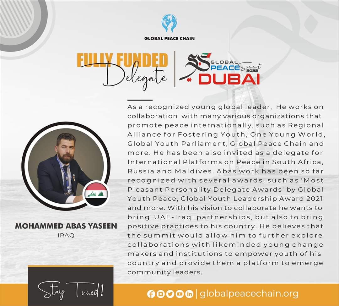 Fully Funded Delegate # 08:

Mr. Muhammad Abas
#Iraq 🇮🇶 

Congratulations on securing place in funded category out of numerous applications across the globe.

Please stay tuned &amp; excited 🙌. 
#GlobalPeaceSummit 
#GlobalPeaceSummit_Dubai
#GlobalPeaceChain

globalpeacechain.org