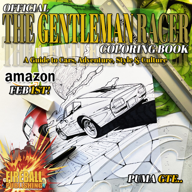 fireballtim's tweet photo. What the heck is a PUMA GTE? Find out in the upcoming Official THE GENTLEMAN RACER Coloring Book Feb 1st!! #thegentlemanracer #fireballpublishing #fireballtim #vintagecars #vintageracecars #classiccars
@TheGentRacer https://t.co/XKmatvLPxW