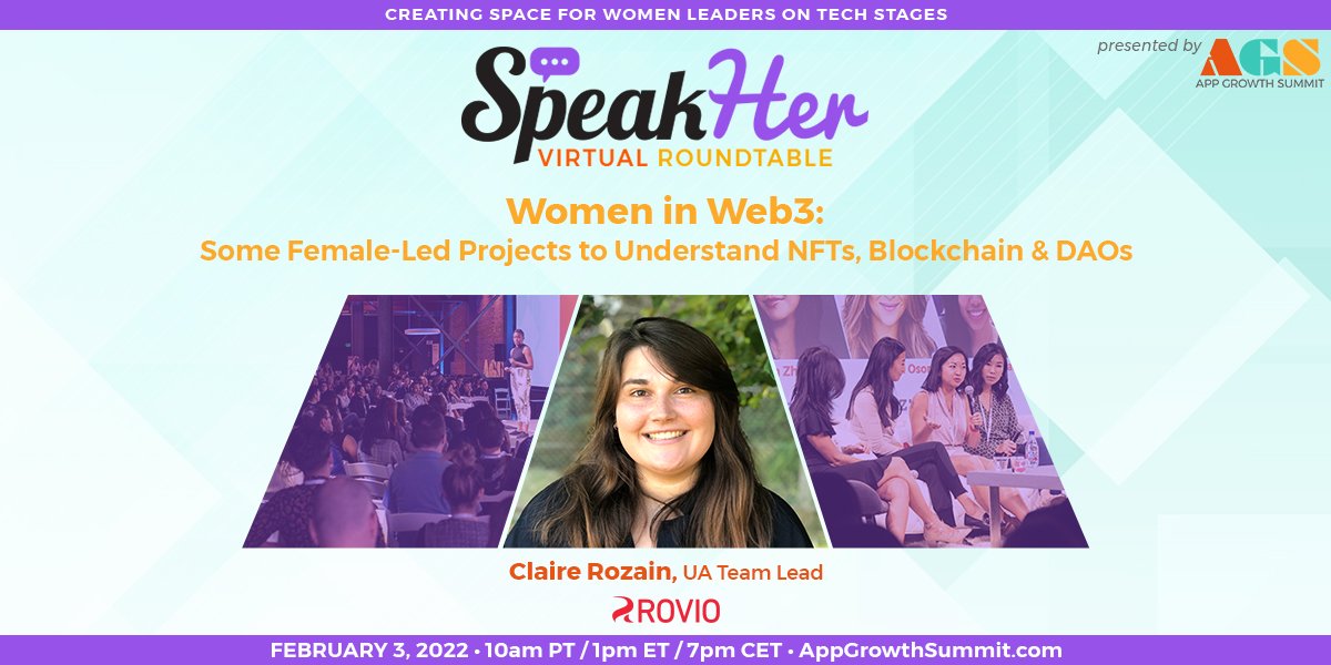 Don't miss Claire Rozain (<a href="/Rovio/">Rovio</a>) presenting "Women in Web3: Some Female-Led Projects to Understand NFTs, Blockchain &amp; DAOs" only at the #2022SpeakHerVirtualSummit on February 3rd: appgrowthsummit.com/events/speakhe…

#WomenInTech #WomenInMobile #WomensEmpowerment #SpeakHer #AppGrowthSummit