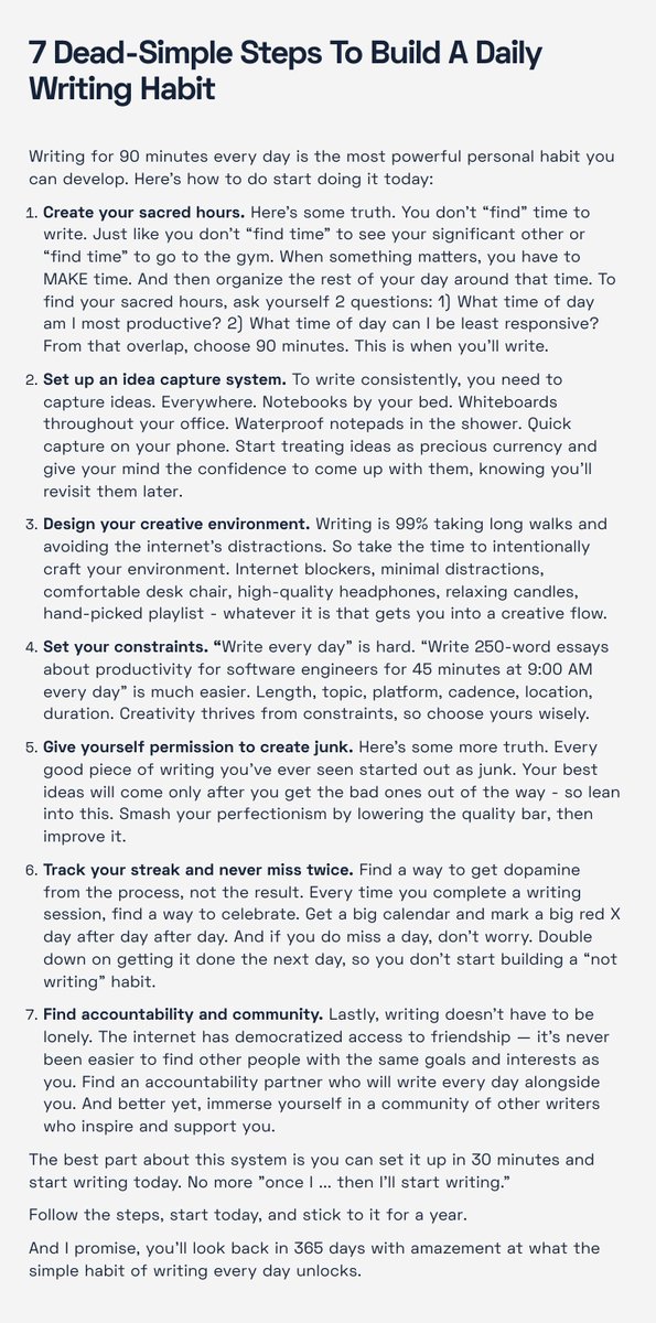 Writing for 90 minutes every day is the most powerful personal habit you can develop.

Here's a 7-step crash course to help you get started: