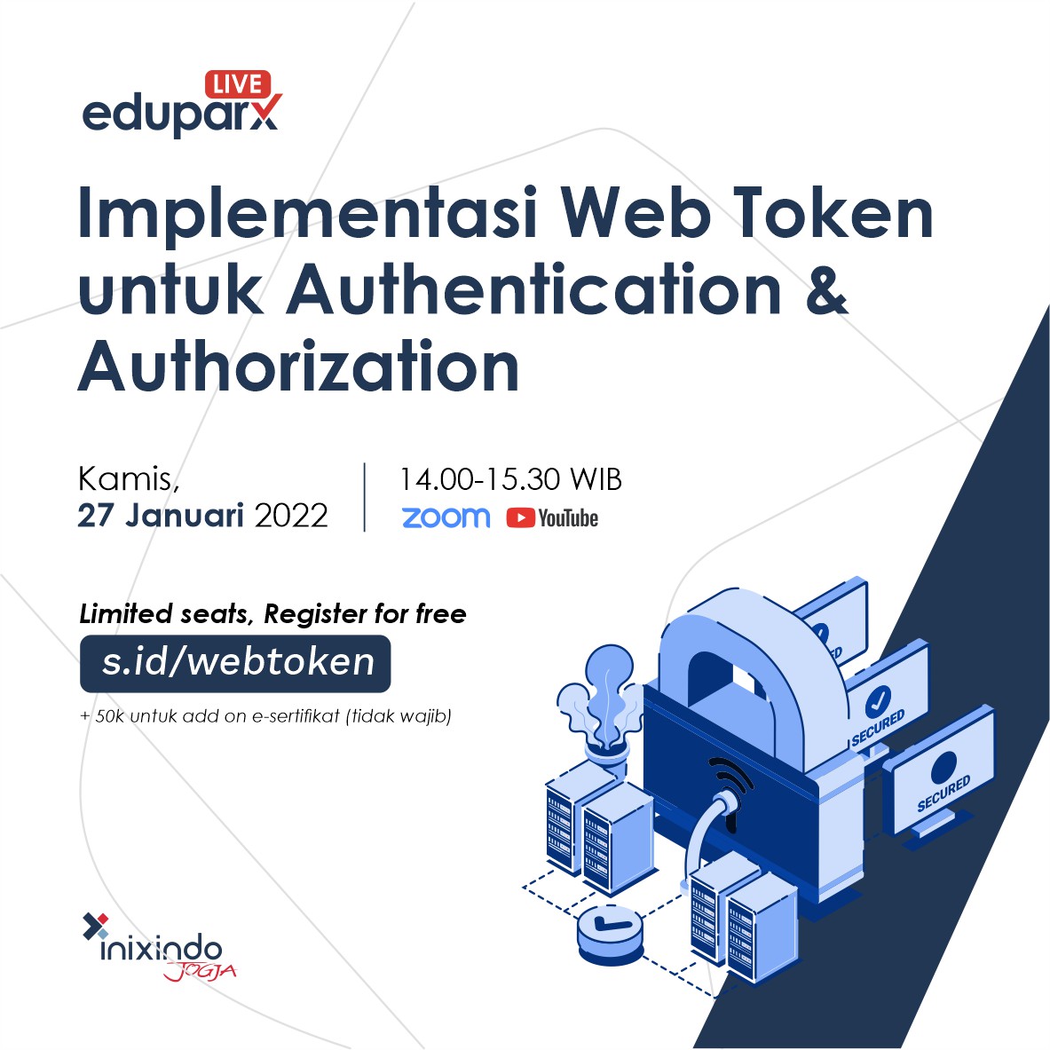 Ingin tahu lebih jauh tentang web token dan bagaimana implementasinya dalam otentikasi? Daftar dan ikuti webinar ini bersama narasumber dari IT Professional yang berpengalaman dan praktisi yang mengimplementasikan web token ini. 

pendaftaran s.id/webtoken