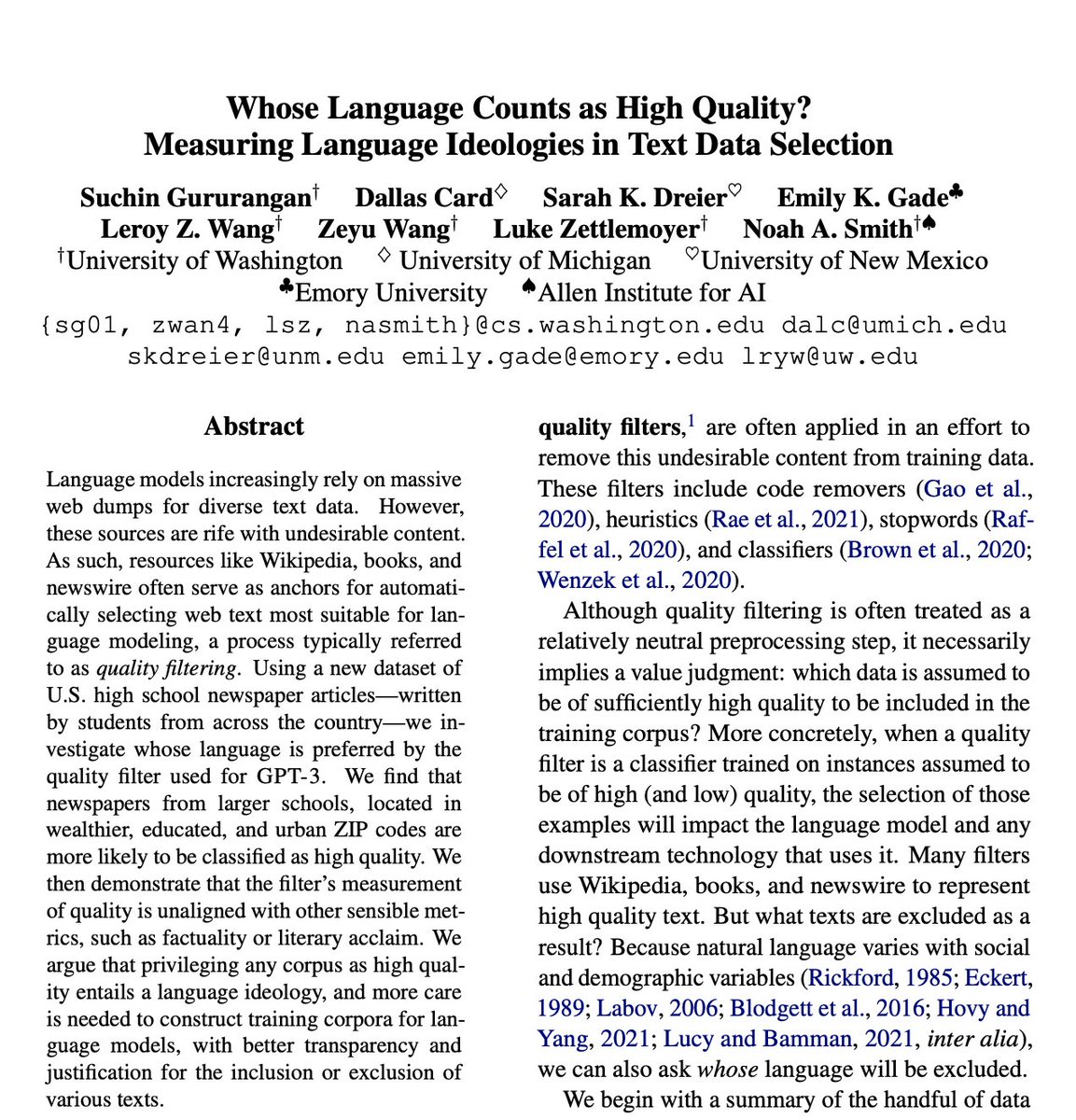 Dallas Card (@dallascard) on Twitter photo Really excited to share new work on the whose language is more likely to be represented in pretraining corpora for large language models, with <a href="/ssgrn/">Sachin Gururangan</a> <a href="/skdreier24/">Sarah K. Dreier</a> @ekgade Leroy Wang <a href="/blarrywang/">Blarry Wang 王泽宇</a> <a href="/LukeZettlemoyer/">Luke Zettlemoyer</a> and <a href="/nlpnoah/">Noah A. Smith</a>!
Paper: arxiv.org/abs/2201.10474 Really excited to share new work on the whose language is more likely to be represented in pretraining corpora for large language models, with <a href="/ssgrn/">Sachin Gururangan</a> <a href="/skdreier24/">Sarah K. Dreier</a> @ekgade Leroy Wang <a href="/blarrywang/">Blarry Wang 王泽宇</a> <a href="/LukeZettlemoyer/">Luke Zettlemoyer</a> and <a href="/nlpnoah/">Noah A. Smith</a>!
Paper: arxiv.org/abs/2201.10474