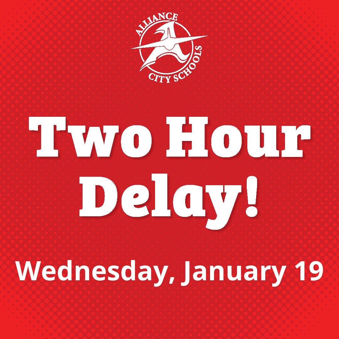 Alliance City Schools will be on a two-hour delay tomorrow. Please see the ParentSquare message from Superintendent Gress for more information. #RepthatA