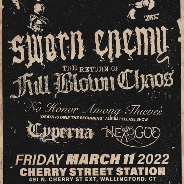 MetalCyndicate's tweet photo. Friday, March 11th: @SwornEnemyNYC @FullBlownChaos @NHATctxhc @CypernaCT at Cherry Street Station https://t.co/5kJiJSZjBW
