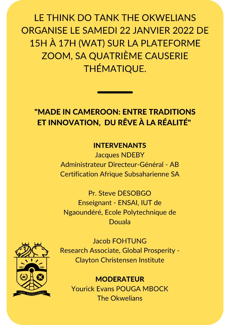 Le Made in Cameroon on en parle ? Avec Jacques Ndeby, Steve Desobgo et Jacques Fohtung, The Okwelians aborde le sujet pour sa quatrième causerie éducative ce samedi 22 janvier 
#theokwelians 
#causerieeducative 
#cameroun