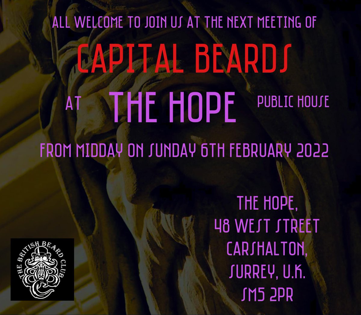 SSBeards's tweet image. All Welcome To Join Us At The Next Meeting Of
CAPITAL BEARDS
The London Member Thatch of The British Beard Club.
At
THE HOPE
PUBLIC HOUSE
From Midday On
Sunday 6th February 2022

The Hope
48 West Street
Carshalton
SURREY
SM5 2PR