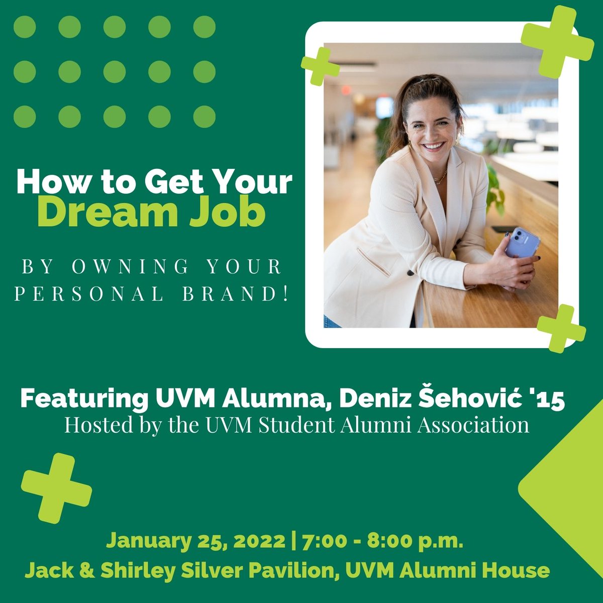 Featuring  Deniz Šehović '15, this workshop is a must-attend for any student looking to replace their job-seeking anxiety with killer confidence and clarity. Text your parents not to worry - we have you covered!

Link to register: go.uvm.edu/dreamjob