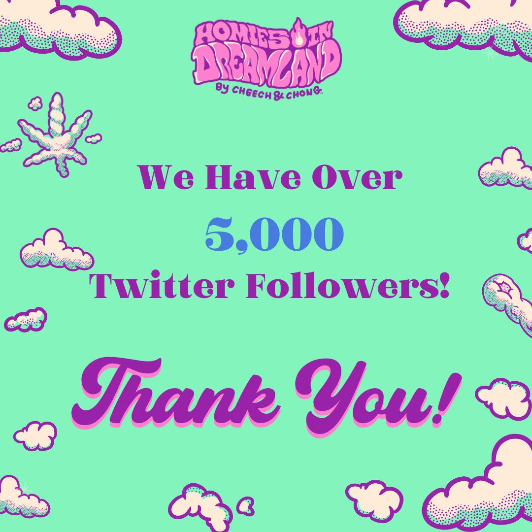 MyHomies's tweet photo. We have over 5k followers! Thank you to everyone who is supporting this project! 

#HomiesinDreamland #CheechandChong #CCHomies #NFTs #NFTCommunity #NFTartist #nftdrop #LFG https://t.co/ZN0QoQQPUD