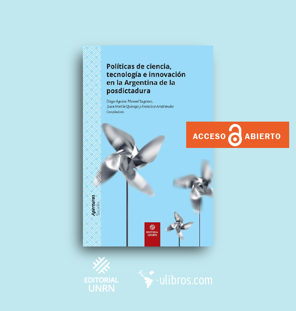 #AccesoAbierto 📖🗝️ || Este libro aporta a la discusión sobre la construcción de la agenda de las políticas en ciencia, tecnología e innovación en la Argentina de la posdictadura (1983-2015).

Descubre más de <a href="/EditorialUNRN/">Editorial UNRN</a> en ulibros.com

#EdiciónUniversitaria