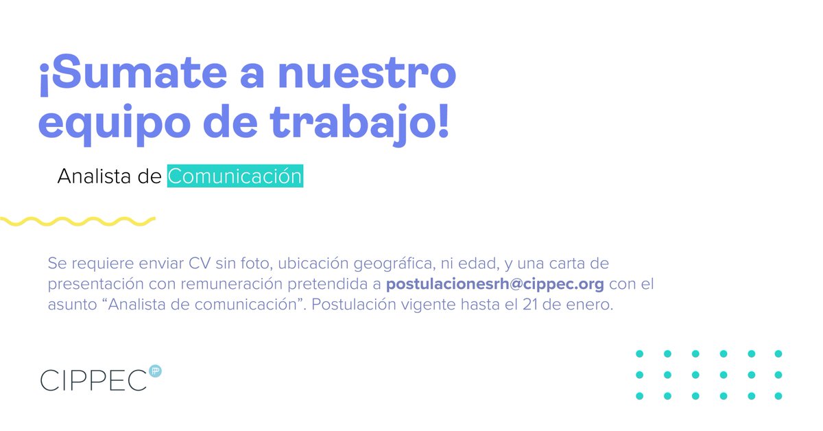 CIPPEC's tweet photo. BÚSQUEDA LABORAL 🔍⬇

CIPPEC busca analista de comunicación.

Enviá tu CV sin foto, ubicación geográfica, género ni edad antes del viernes 21 de enero a postulacionesrh@cippec.org

Requisitos y más información:
https://t.co/gQvcq6VMwe https://t.co/xZrp6Svg7r