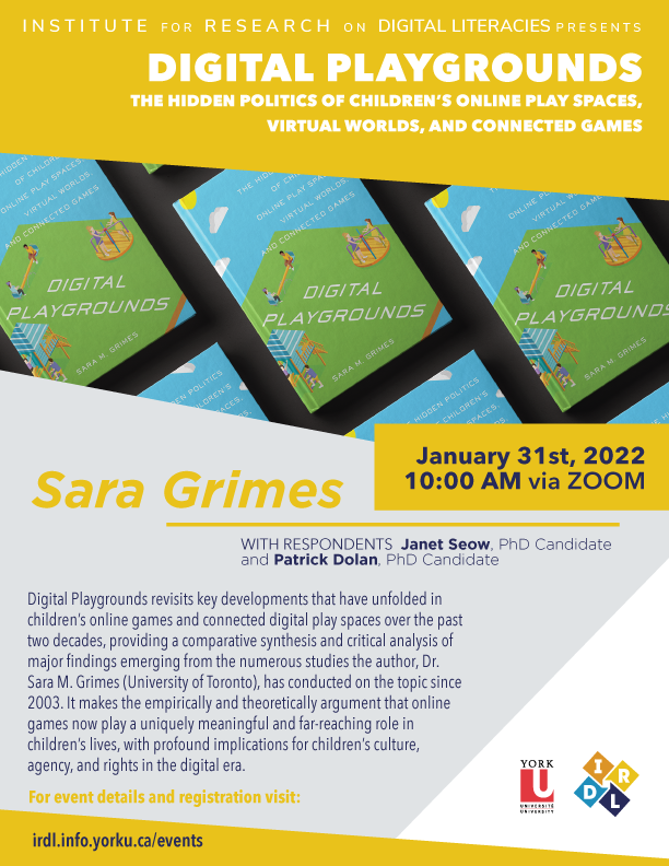 2022 may have started out with #snowmageddon, but we're just warming up! 

Join us for the official launch of Digital Playgrounds by Sara Grimes @smgrimes, January 31, 2022 10:00AM ET on Zoom

Event details and registration: irdl.info.yorku.ca/events/