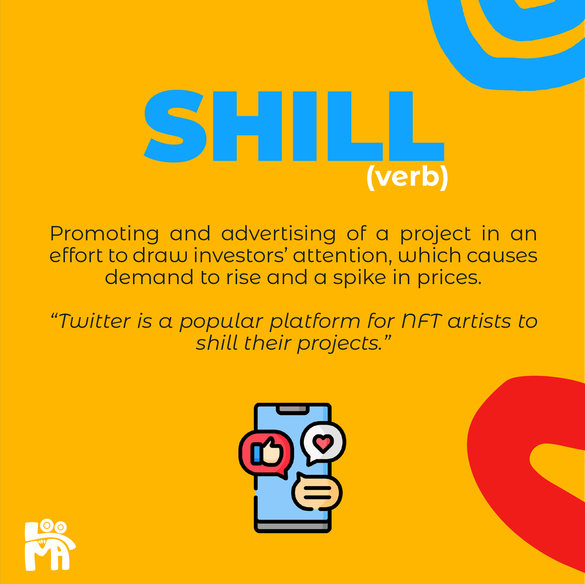 loomagroup's tweet photo. What does Shill mean?

Follow @loomagroup for more NFT education💡

#nfts #NFTCommunity #CryptoNews #cryptotwitter #nftcollectors #nft https://t.co/ObDCIBNiep