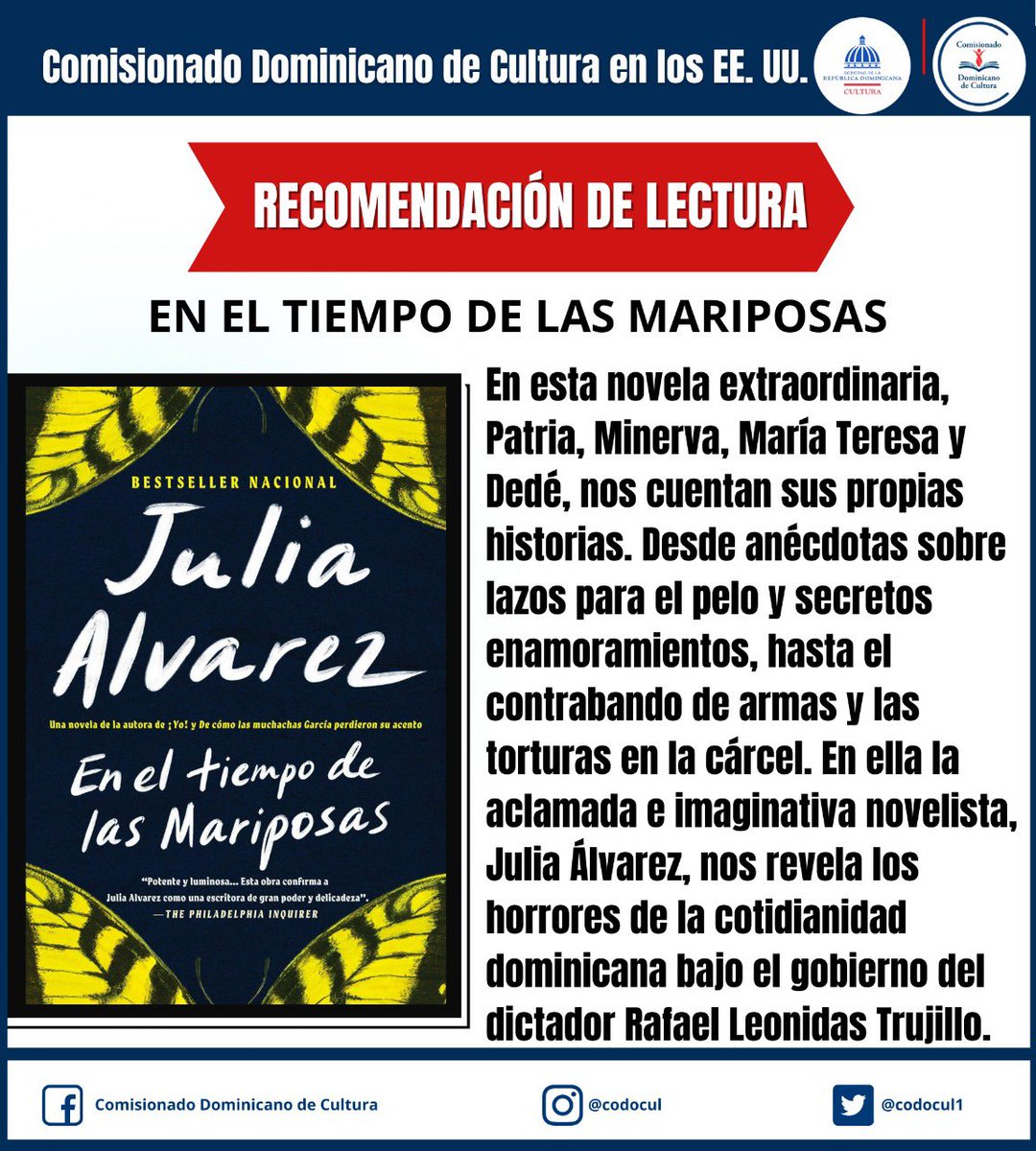 codocul1's tweet photo. El Comisionado Dominicano de Cultura en los EE.UU. recomienda leer “En el Tiempo de las Mariposas” de la destacada escritora Julia Álvarez
.
.
.
@luisabinader @miculturard @MilagrosGermanO @greyderaful @carmenherediadg @jose_paliza @LourdesBatista7 #cultura #codocul https://t.co/7PO3uhQM3H