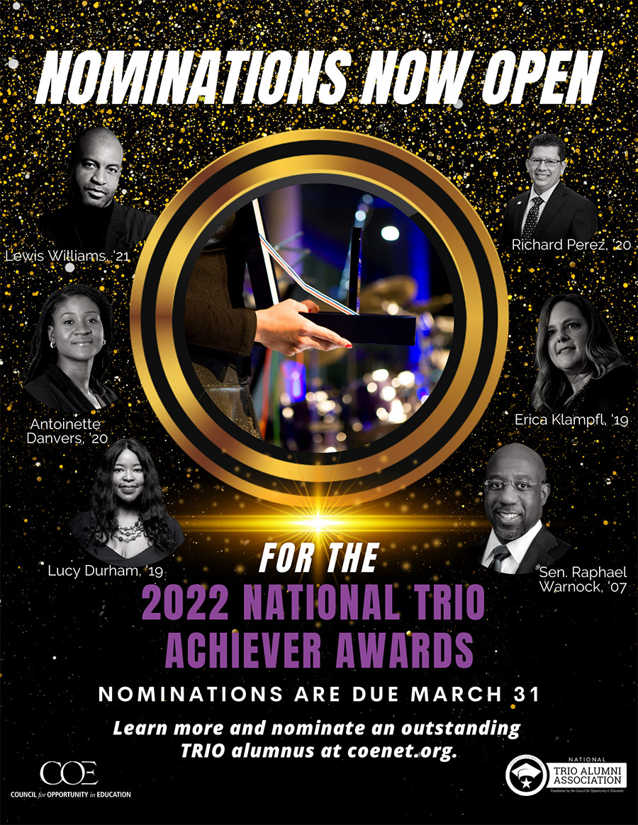 Calling all Alumni &amp; TRIO Professionals!

The 2022 National TRIO Achievers Nominations are NOW OPEN! Deadline to nominate is March 31. Who will be the nominee for your state/region?

See link below to begin!
lnkd.in/ecm3YhPS

#TRIOWORKS #TRIOALUMNI #COEAC2022