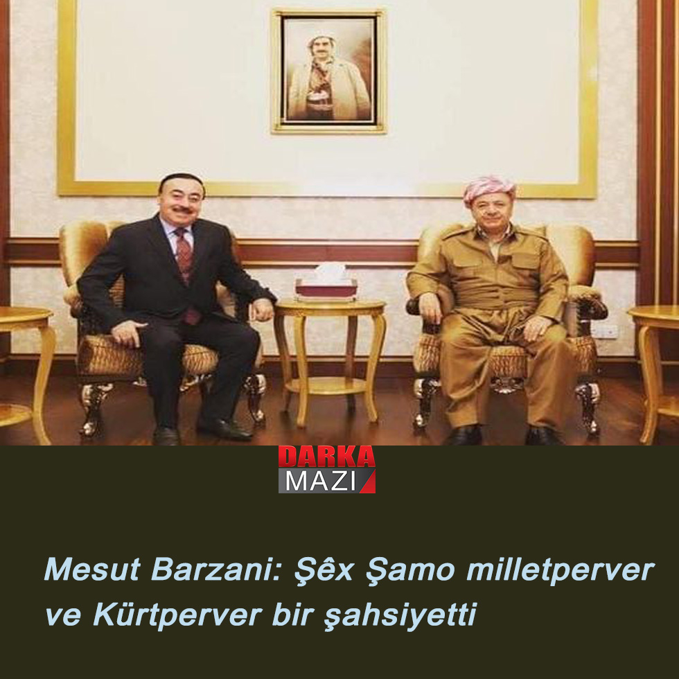 #MesutBarzani: #ŞêxŞamo milletperver ve #Kürtperver bir şahsiyetti

#Ezidi #Kurdistan #Twitterkurds