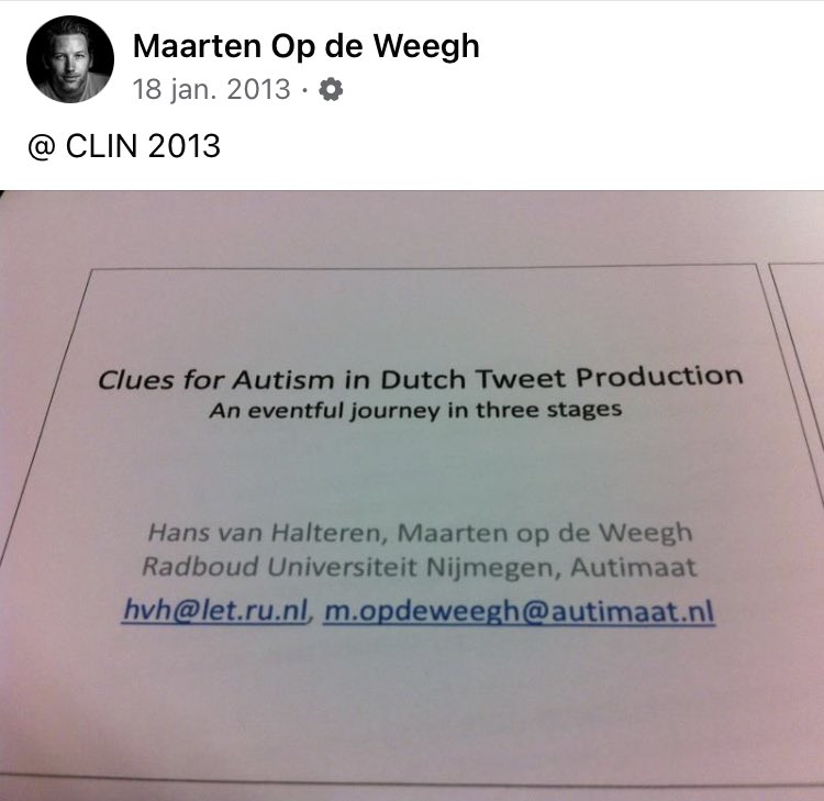 mopdeweegh's tweet photo. 9 jaar terug ons mooie onderzoek mogen presenteren. Over hints naar autisme in tweets van mensen. Toch straks een #TwitterDiagnose ? 😉#CLIN2013 #CLIN https://t.co/emjTP1wPYh