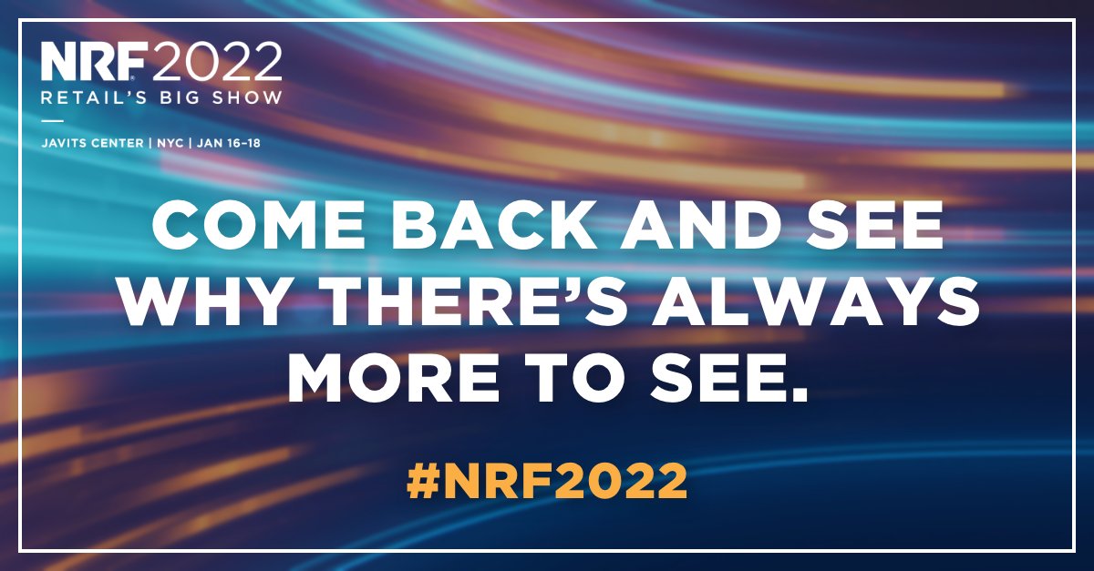 NRFBigShow's tweet photo. THANK YOU to all attendees, sponsors, exhibitors and speakers for joining us at #NRF2022: Retail’s Big Show as we accelerated the #retail industry forward! We hope to see you again next year! https://t.co/5kRUYIykBV https://t.co/ttvQmNC6Tx