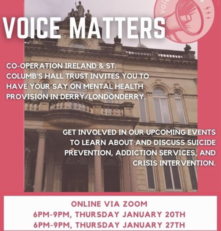 Voice Matters!!! 
If you would like to take part in discussions on mental health in Derry/Londonderry Voice Matters are running two zoom events on the 20th and 27th of January <a href="/cooperationirl/">Co-operation Ireland</a> <a href="/VoiceMattersNI/">VoiceMatters</a>