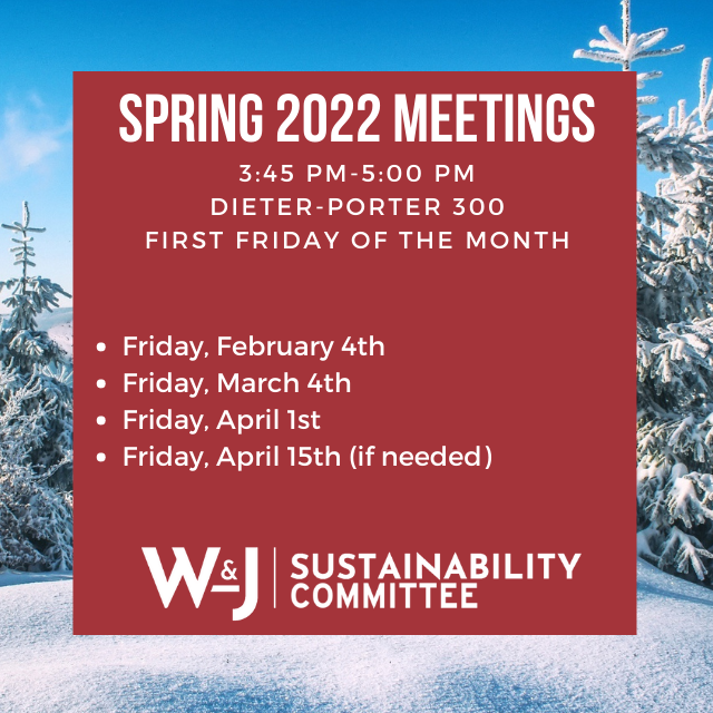 SustainableWJ's tweet photo. As we head into the last week of J-Term, here are this semester's meetings! We will be meeting every first Friday of the month from 3:45 until 5:00 in Dieter-Porter 300. These meetings are open to all W&amp;J students, staff, and faculty, so feel free to stop on by! https://t.co/kvGeuNm229