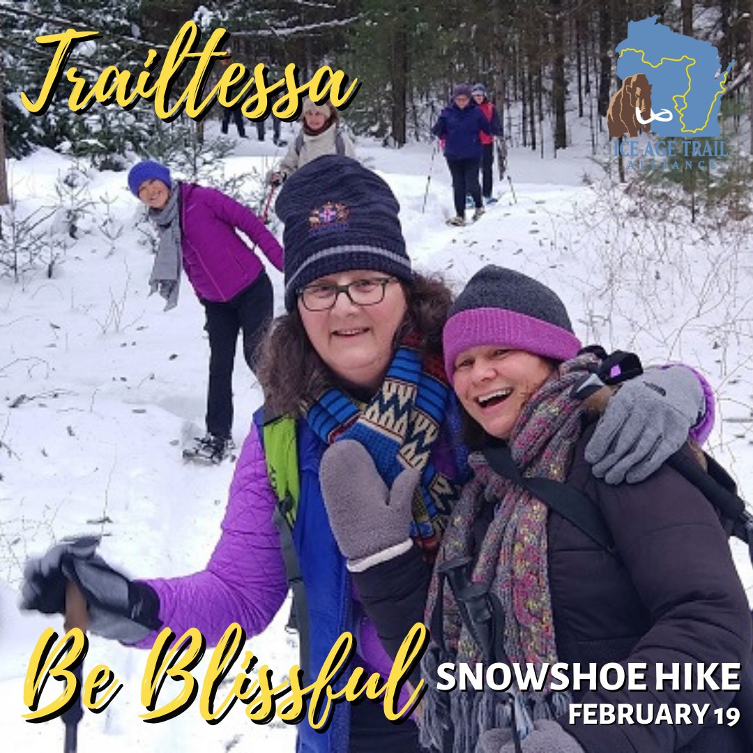 For our first Trailtessa event of 2022... Be Blissful!

Embark on a guided snowshoe hike on the Hartman Creek Segment of the #IceAgeTrail.

Sat, Feb. 19, from 10 am - 1 pm

$15/attendee. Girls under 18, free.

Learn more and Register:
bit.ly/3KkYhki