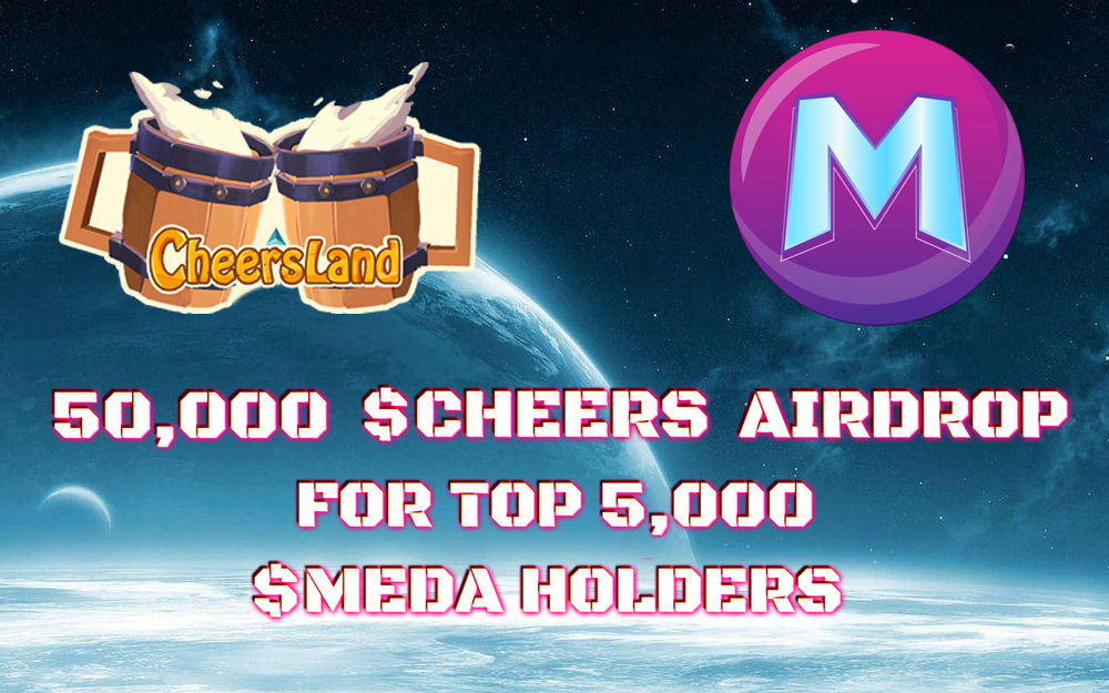 🔈Medabots is one of the most popular and potential GameFi projects🚀

To celebrate our partnership with @MedabotsWorld and enlarge our family, we will #airdrop 10 $CHEERS each to the Top 5000 $MEDA holders🛫

💰Airdrop Size: 50,000 $CHEERS
Stay Tuned🚀

#CheersLand #Medabots