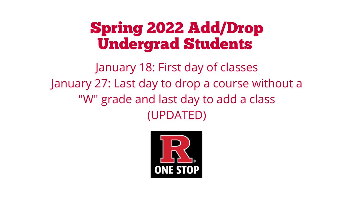 onestopRUNB's tweet image. Spring 2022 Add-Drop Dates for Undergraduate Students
January 18: First day of classes
January 27: Last day to drop a course without a &quot;W&quot; grade and last day to add a class (UPDATED) #adddrop #Rutgers #rutgersuniversity #registration