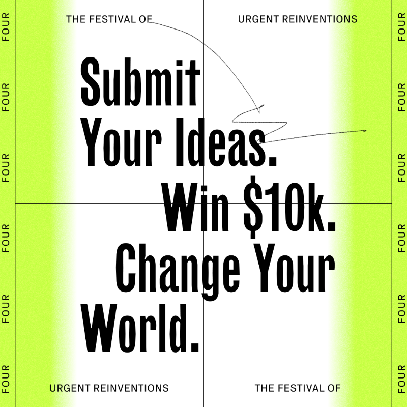 thefourlive's tweet photo. You can make it happen. Register now to join The Reinvention. Four winners get $10k USD each—AND the winners keep ownership of their idea! #FOUR2022