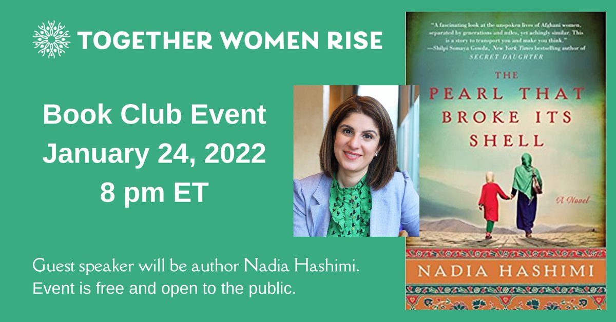 TogetherWmnRise's tweet photo. Meet author Nadia Hashimi and share in a discussion of her book, The Pearl That Broke Its Shell: Jan 24 at 8 pm ET.  FREE event and OPEN to the public. Register here: https://t.co/A53FKRf1vA
#afghanistan #nadiahashimi #togetherwomenrise #afghanwomen #genderequality https://t.co/T05X7pycEg