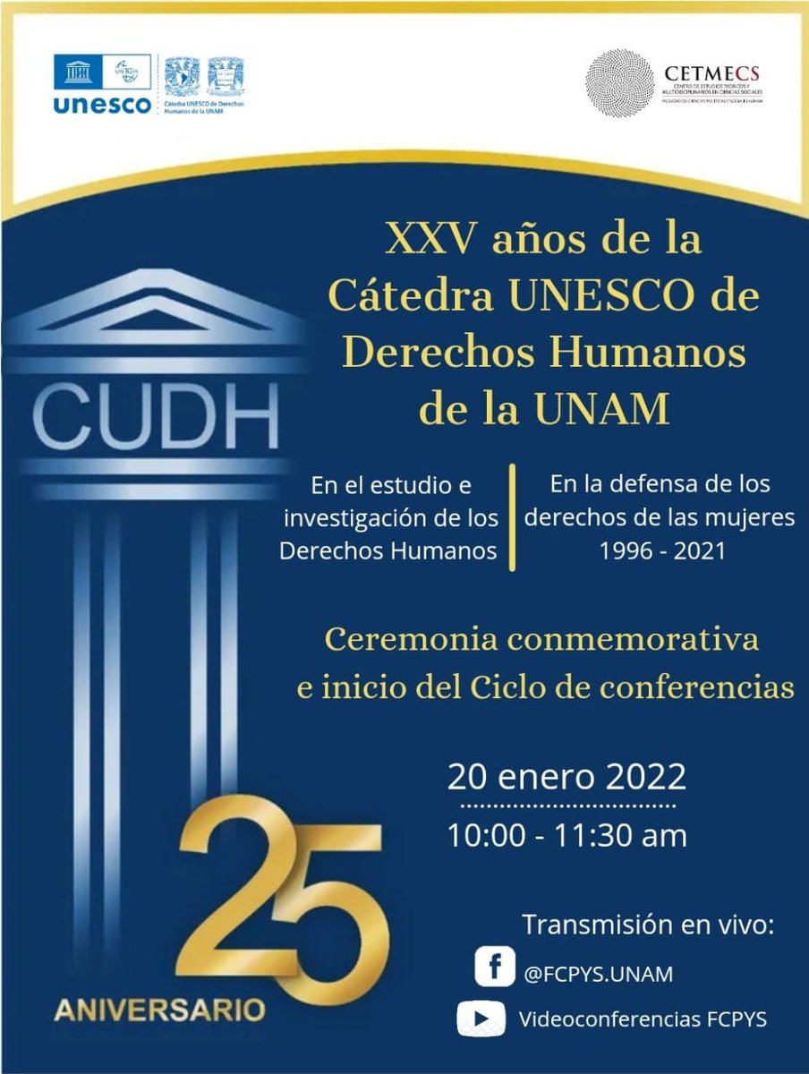 UNAM_FCPyS's tweet image. La @CatedraUnescoDH te invita al Ciclo de conferencias, en el marco de su XXV aniversario: en el estudio e investigación de los Derechos Humanos y en la defensa de los derechos de las mujeres 1996 - 2021.
Transmisión: youtube.com/c/Videoconfere…
@UNESCO_es 
|| #UNESCO #CUDH