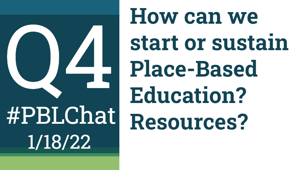 chrisgibsonedu's tweet photo. #PBLChat
Q4: How can we start, or sustain, #PlaceBasedEducation? What resources can you share? https://t.co/aDu6kynYrU