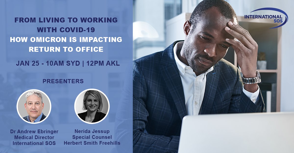 IntlSOSAU's tweet photo. Companies have once again had to backtrack on their return to office plans due to the surge in #COVID cases. Join Dr Andrew Ebringer &amp; Special Counsel Nerida Jessup discuss Government guidelines, testing regimes and navigating legal compliance https://t.co/8iZx75ze3m https://t.co/GE0qlBZIH9