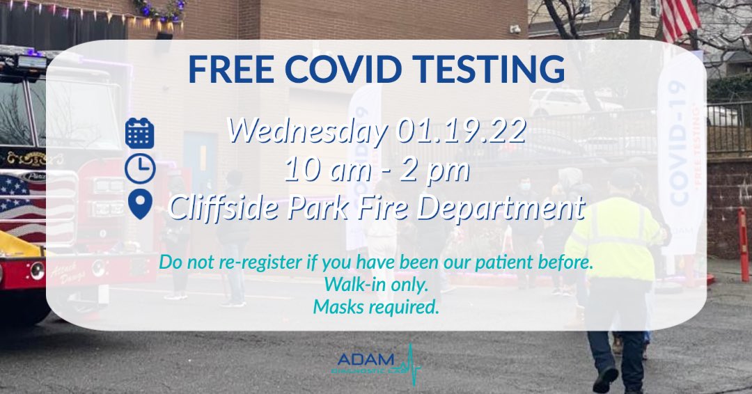 adamdiagnostic's tweet photo. #freecovidtesting will be available tomorrow (01.19.22) from 10 am to 2 pm at Cliffside Park Fire Department.
Please go to the link below to pre-register before arriving.
https://t.co/t9t4QXVdeZ

@boroughofcliffsidepark #cliffsidepark #njtestingsites https://t.co/yefmPNQC8y