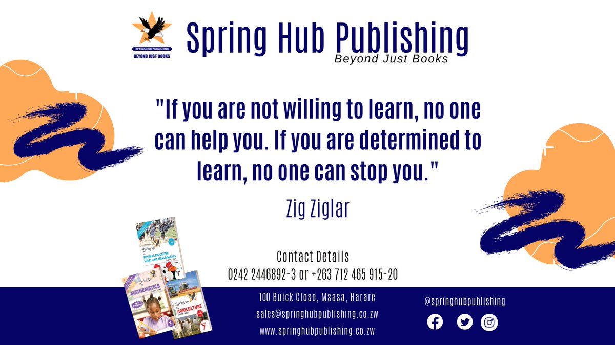 SpringHubPubli1's tweet photo. "If you are not willing to learn, no one can help you. If you are determined to learn, no one can stop you." - Zig Ziglar 
.
.
.
#ThePowerOfAMadeUpMind #SpringHubPublishing #BeyondJustBooks #eLearning #DigitalLearning #NewCurriculumZimbabwe #ZimSchools #SpringUpBooks #Family https://t.co/KFQMkfl9Qx