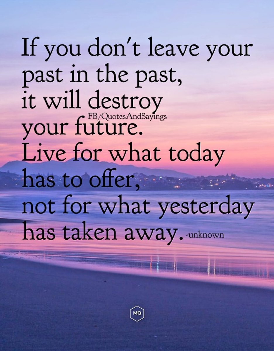 motivational's tweet image. Leave your past in your past