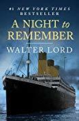 [PDF] DOWNLOAD] A Night to Remember by Walter Lord On The