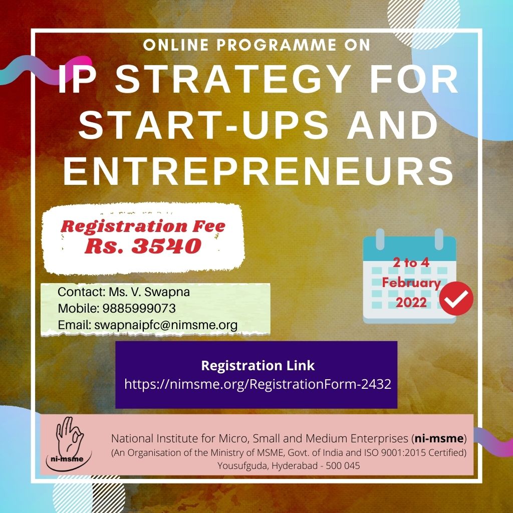 nimsmeeconnect's tweet photo. ni-msme is organising "Online Programme on IP Strategy for Start-ups and Entrepreneurs" from 2-4 February 2022.
Register here: https://t.co/l02Bq5Pq5h
#nimsme #momsme #entrepreneurship #startups #intellectualproperty #ipstrategies https://t.co/zsSFk8z3yG